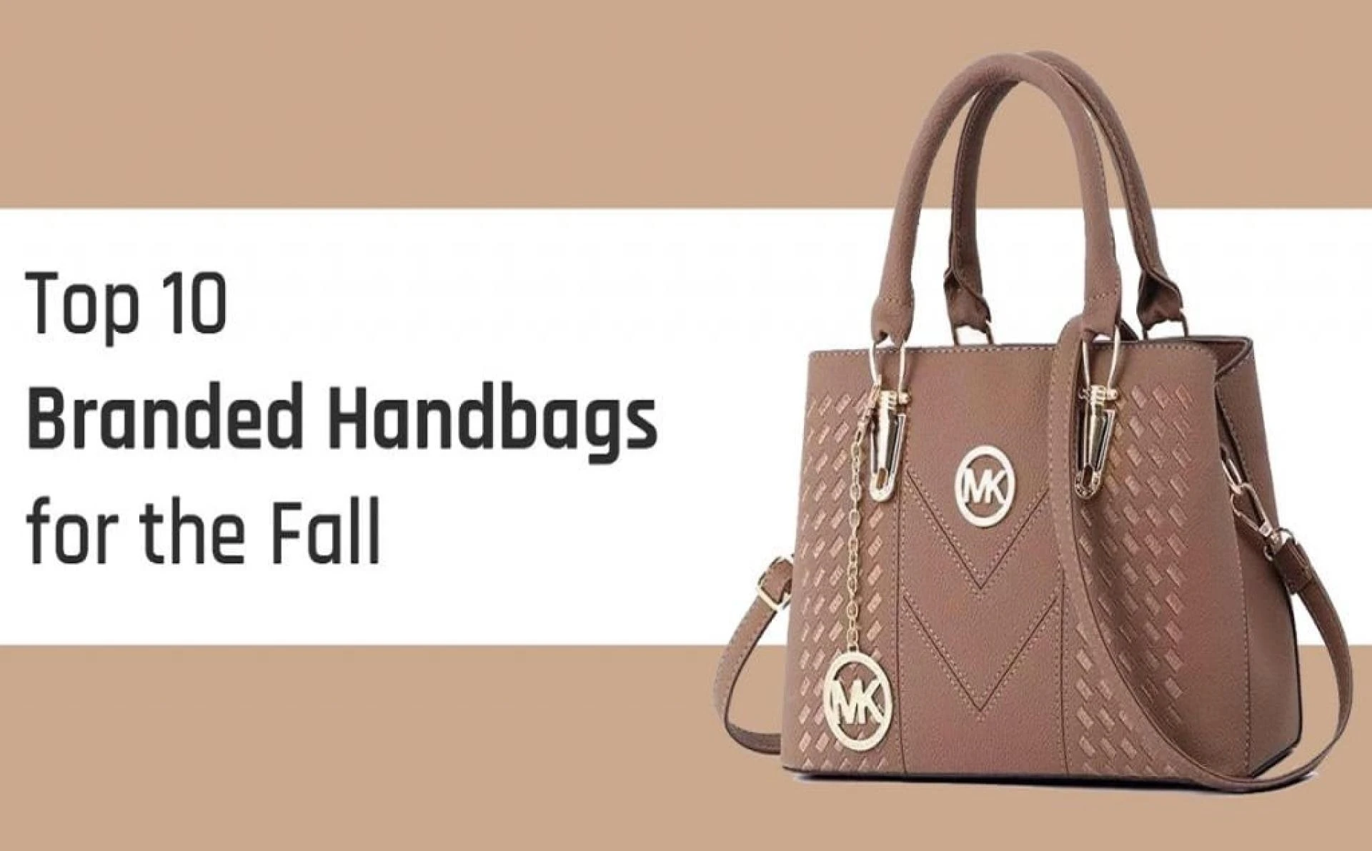Top 10 Branded Handbags for the Fall