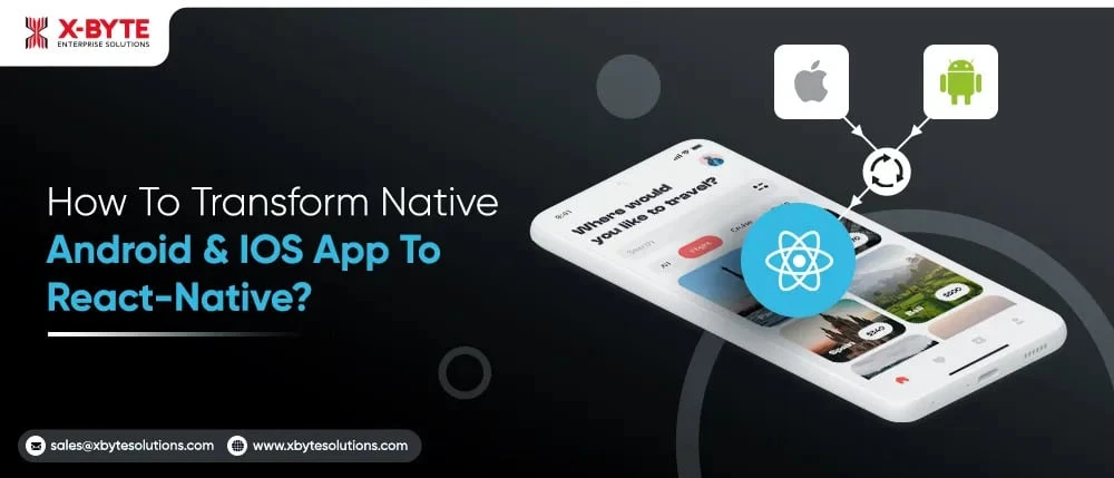 How To Convert Android or iOS App Into React Native?