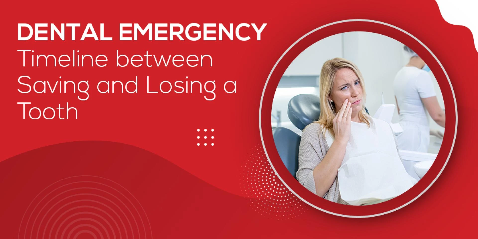 Dental emergency: Timeline between saving and losing a tooth