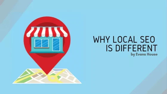 Why Local SEO Is Different?