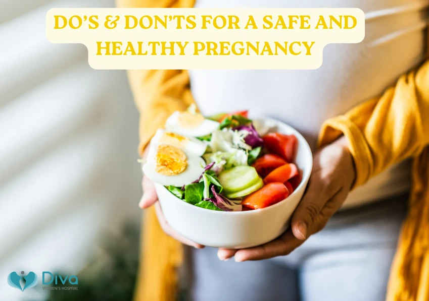 Do’s &amp; Don’ts For A Safe And Healthy Pregnancy