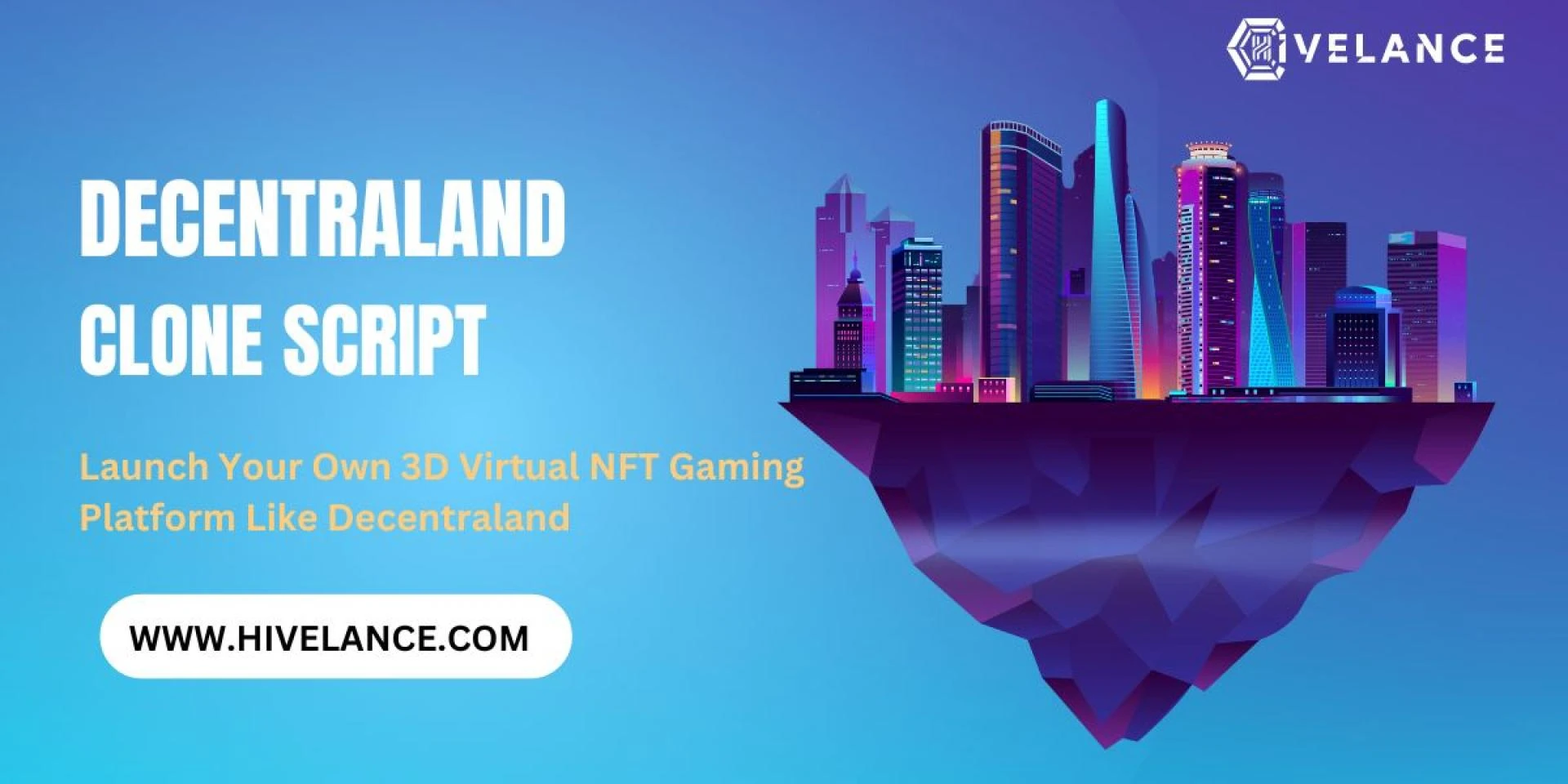 Launch Your Own 3D Virtual NFT Gaming Platform Like Decentraland