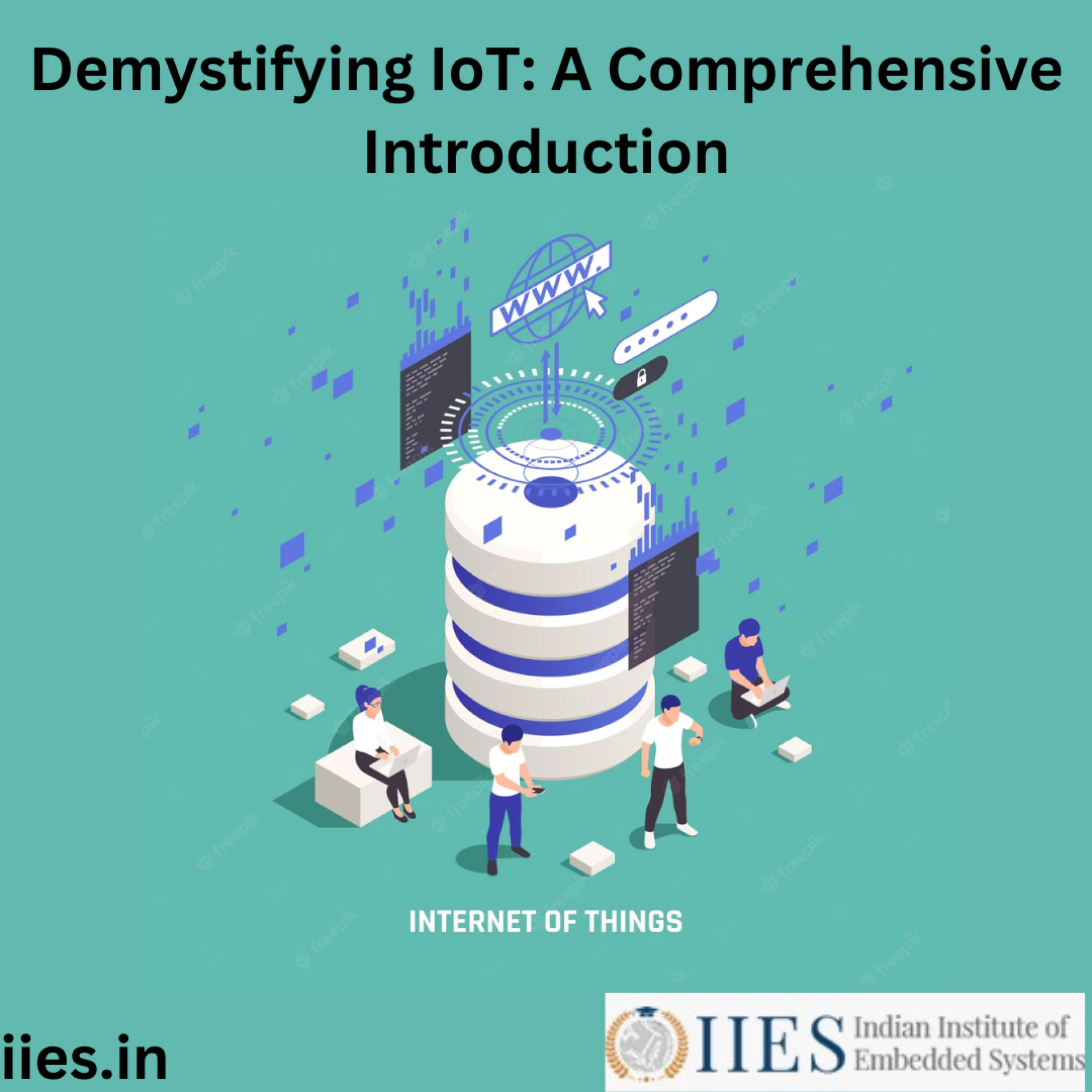 Demystifying IoT: A Comprehensive Introduction
