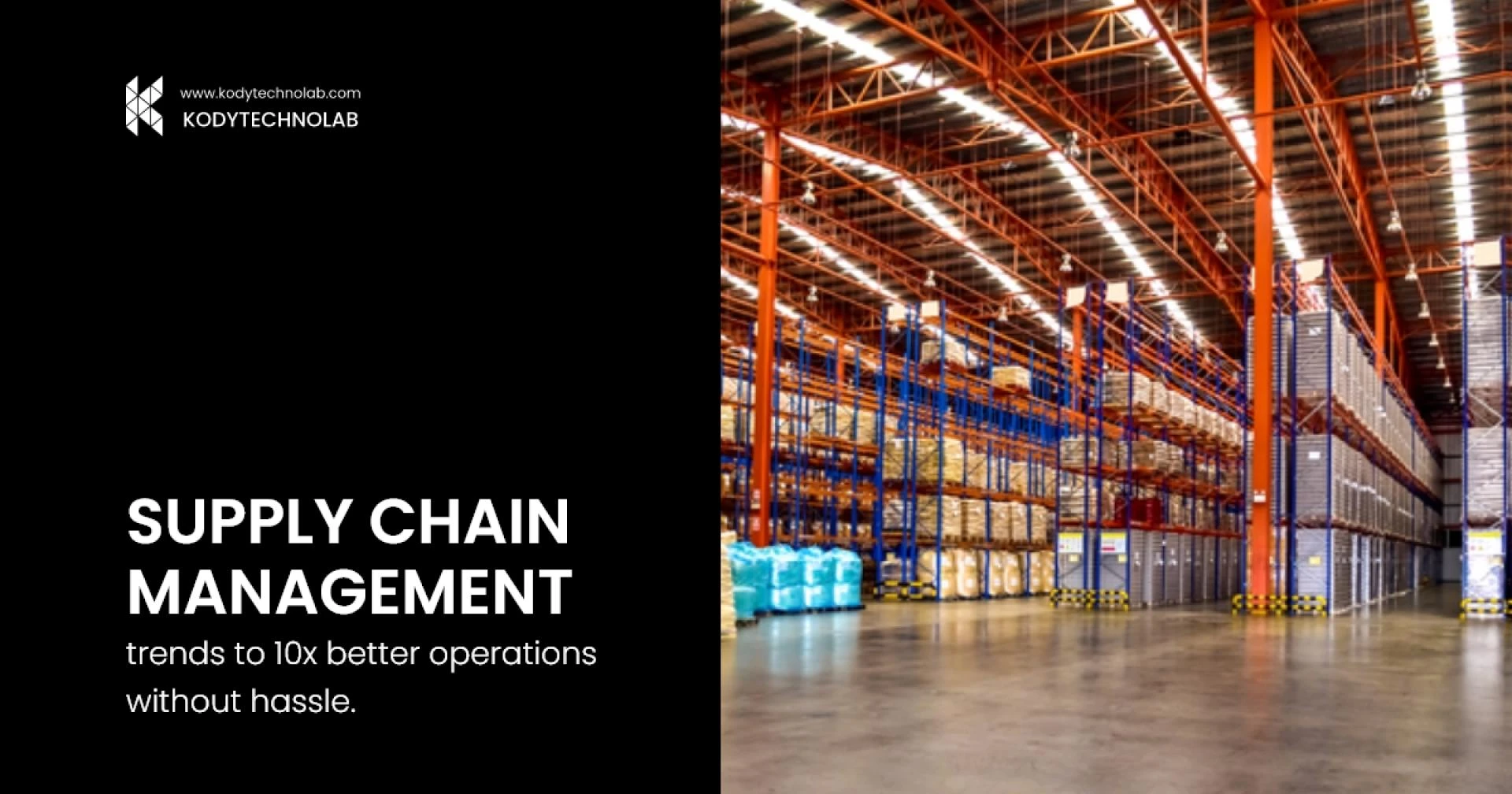 Supply chain management trends to 10X better operations without hassle