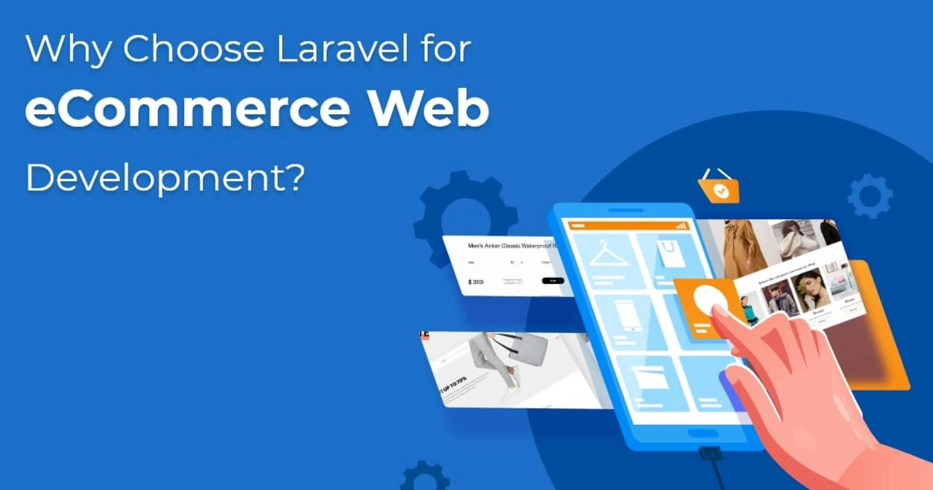 Why Choose Laravel for eCommerce Web Development?