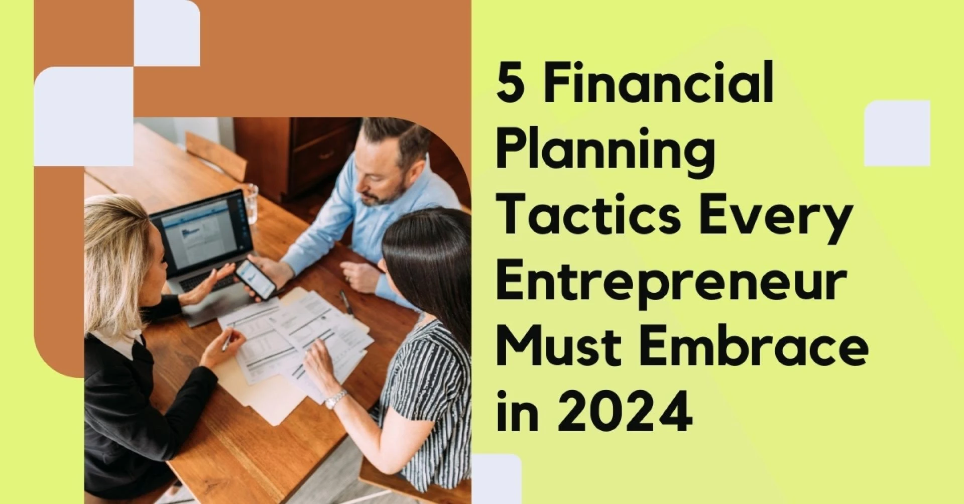 5 Financial Planning Tactics Every Entrepreneur Must Embrace in 2024