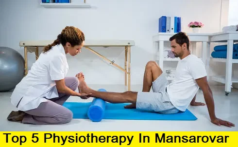 Top 5 Physiotherapy In Mansarovar