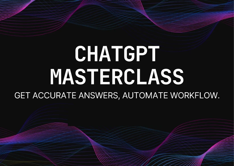 ChatGPT Masterclass: Unlocking the Power of AI for Content Creation and Business Success