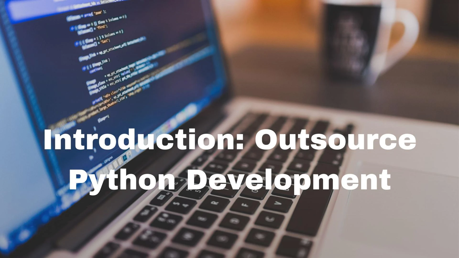 Introduction: Outsource Python Development