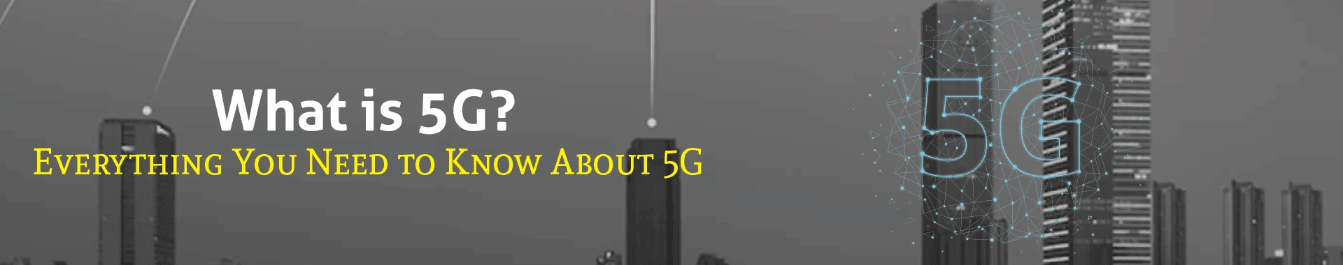 What is 5G? Everything You Need to Know About 5G @TechDrive Support