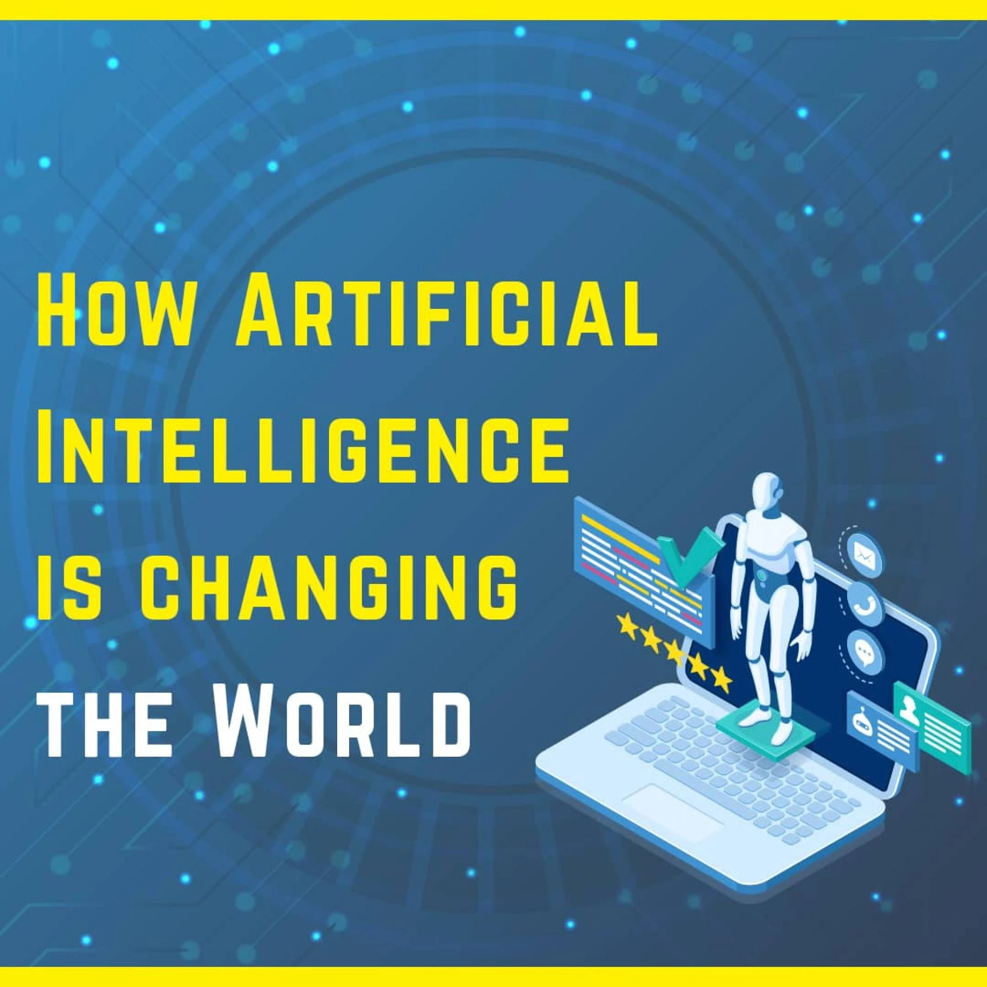Future of AI | How Artificial Intelligence is changing the World