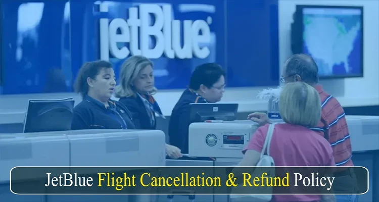 How to Cancel JetBlue Flight Ticket Booking &amp; Reservations
