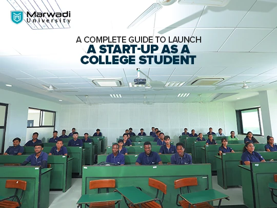 A Complete Guide to Launch a Start-Up as a College Student