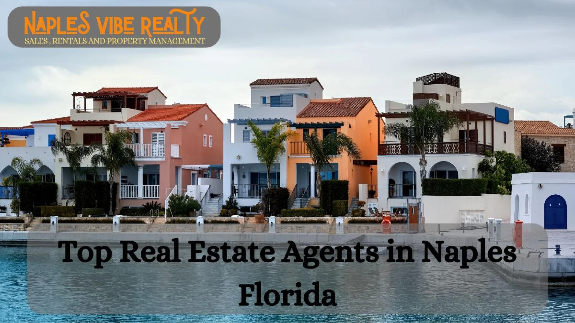 Meet the Top Real Estate Agents in Naples Florida