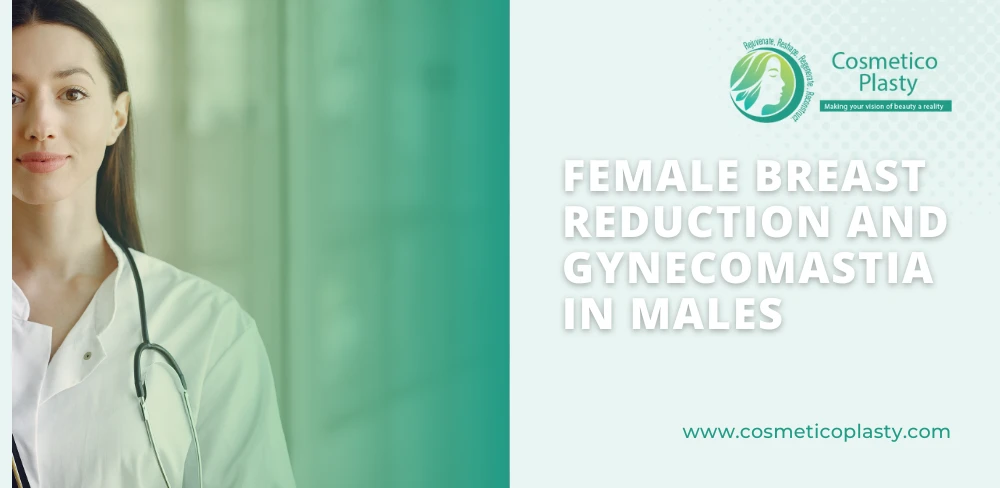 Male Gynecomastia and Female Breast Reduction