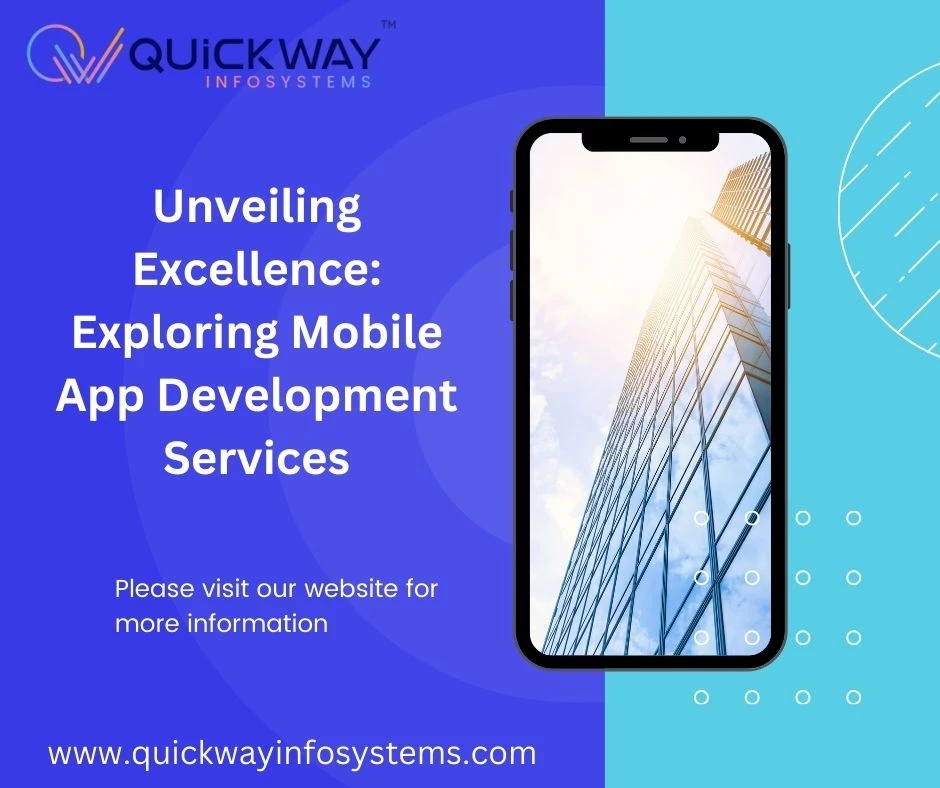 Unveiling Excellence: Exploring Mobile App Development Services