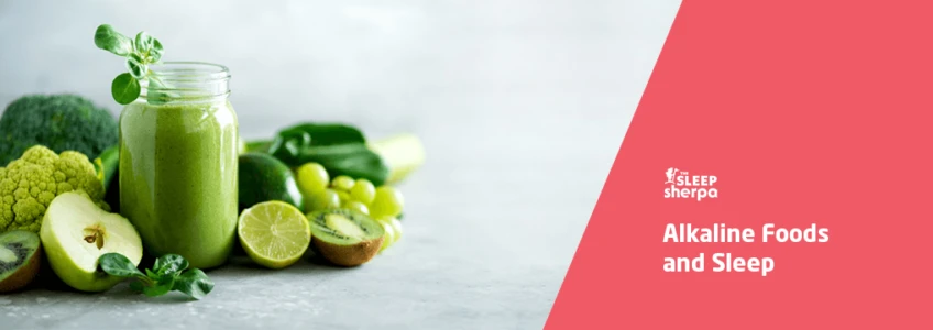 Alkaline Foods and Sleep