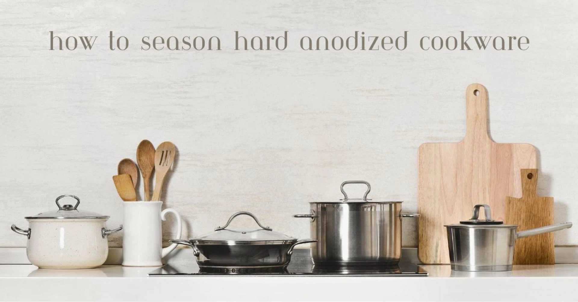 How to Season Hard Anodized Cookware: A Full Guide