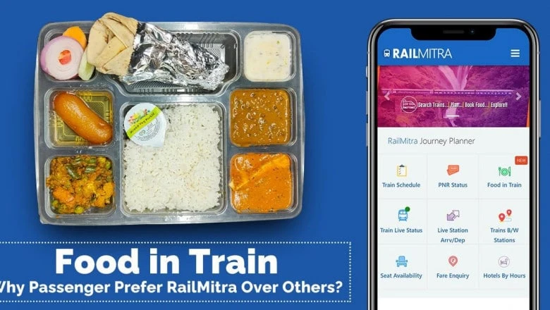 Food in Train: Why Passenger Prefer RailMitra Over Others?
