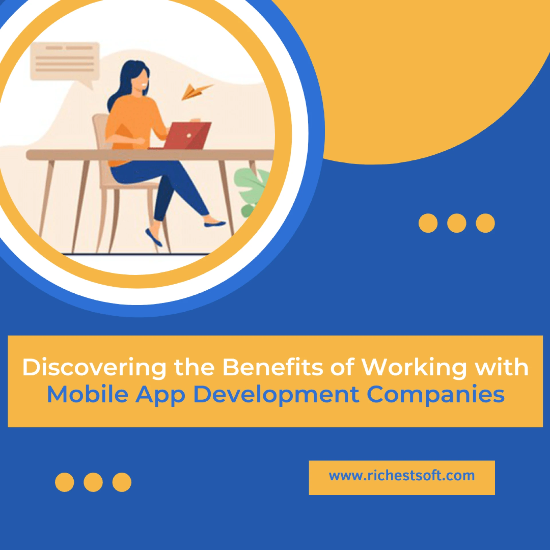 Discovering the Benefits of Working with Mobile App Development Companies