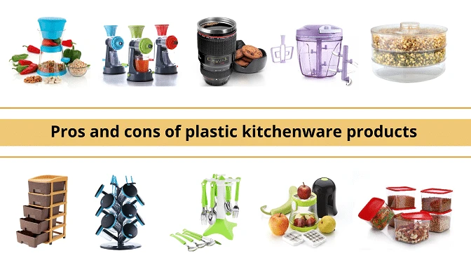 Pros and cons of plastic kitchenware products