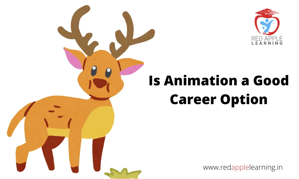 Is Animation a Good Career Option?