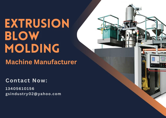Your One-Stop Solution for Extrusion Blow Molding Machines - GS Machinery