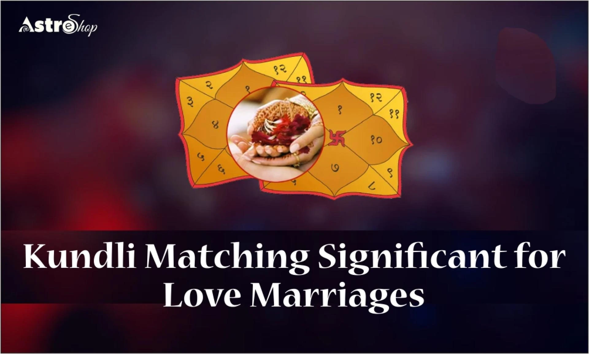 Kundli Matching - Matchmaking for Marriage by Date of Birth