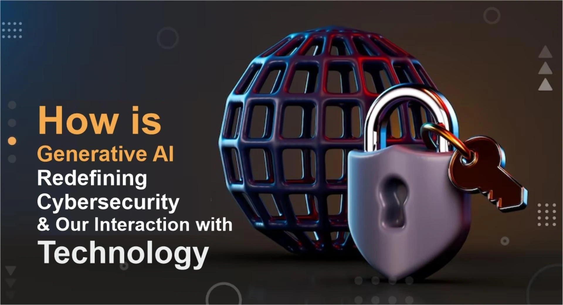 How Generative AI is Redefining Cybersecurity and Our Interaction with Technology