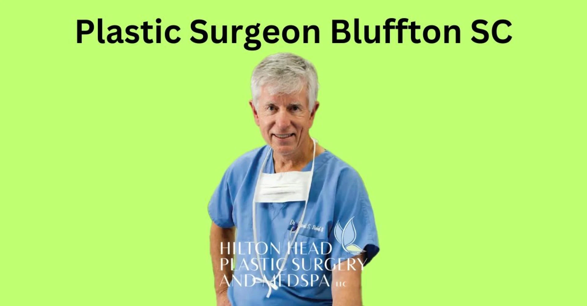 Confidence Redefined with Plastic Surgeon Bluffton SC For Better You