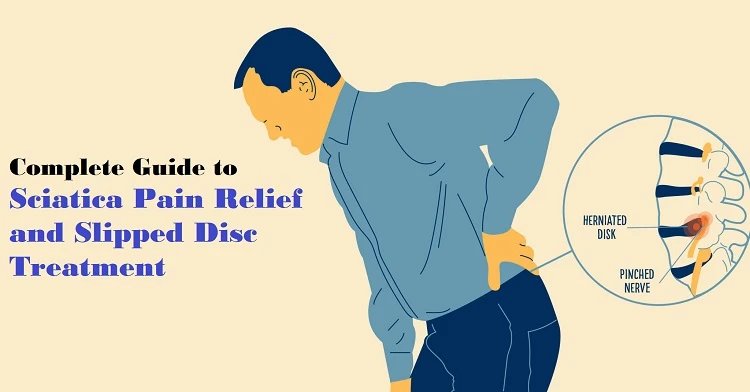 Ultimate Guide to Sciatica Pain Relief and Slipped Disc Treatment