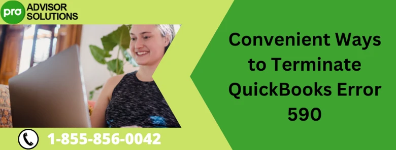 Easy Methods To Resolve QuickBooks Error 590