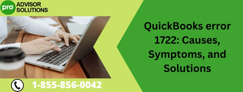 Resolve And Fix The Issue Of QuickBooks Error 1722