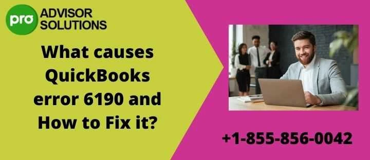 How To Resolve QuickBooks Error 6190 Issue Easily
