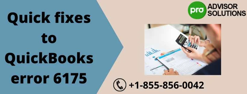 Effective Steps To Fix QuickBooks Error 6175