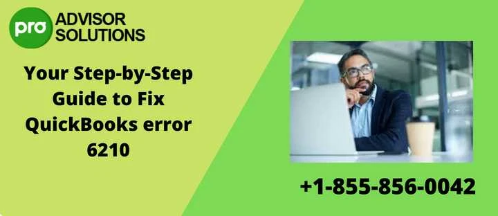 Top Methods To Fix QuickBooks Error 6210