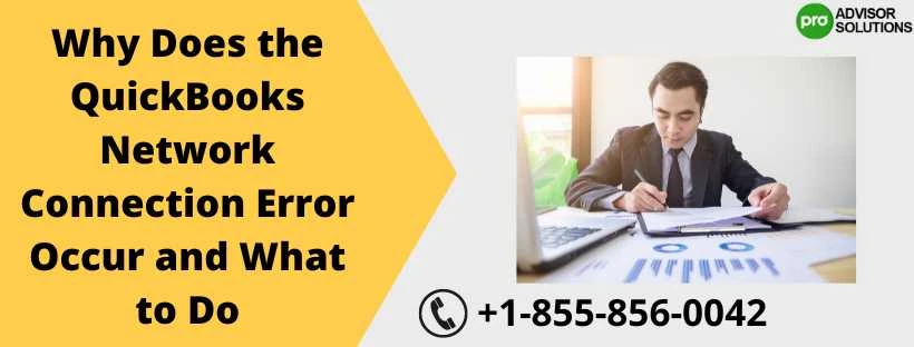 What To Do When QuickBooks Network Connection Error Issue