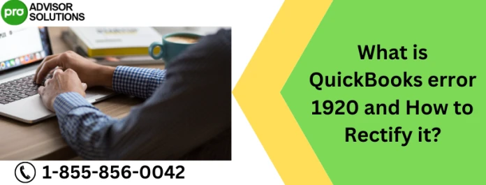 Quick Ways To Fix QuickBooks Error 1920