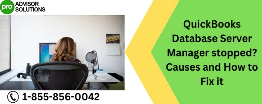 Why QuickBooks Database Server Manager Stopped Issue