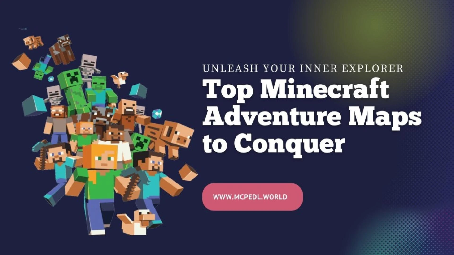 Unleash Your Inner Explorer: Top Minecraft Adventure Maps to Conquer