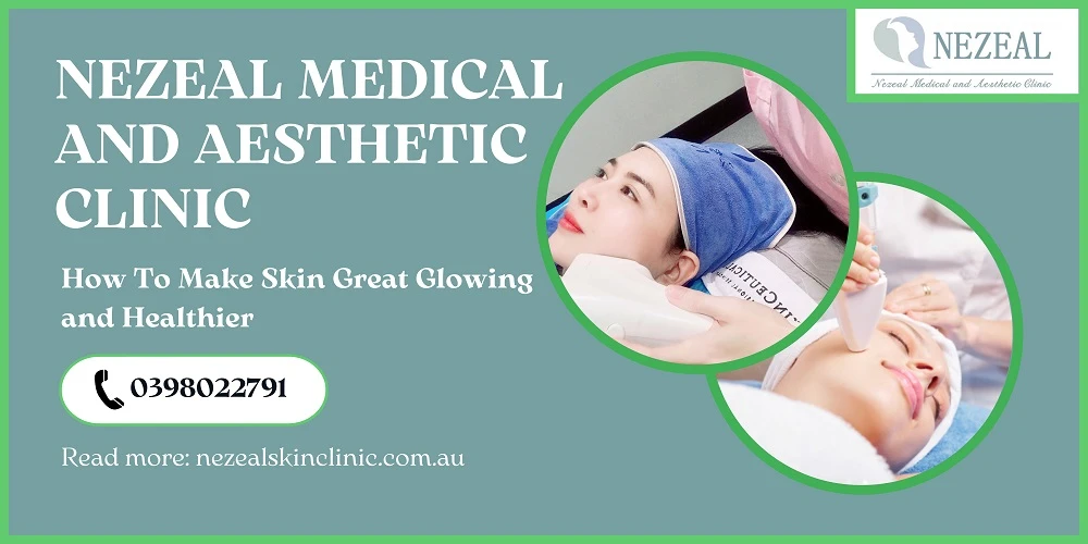 How To Make Skin Great Glowing and Healthier
