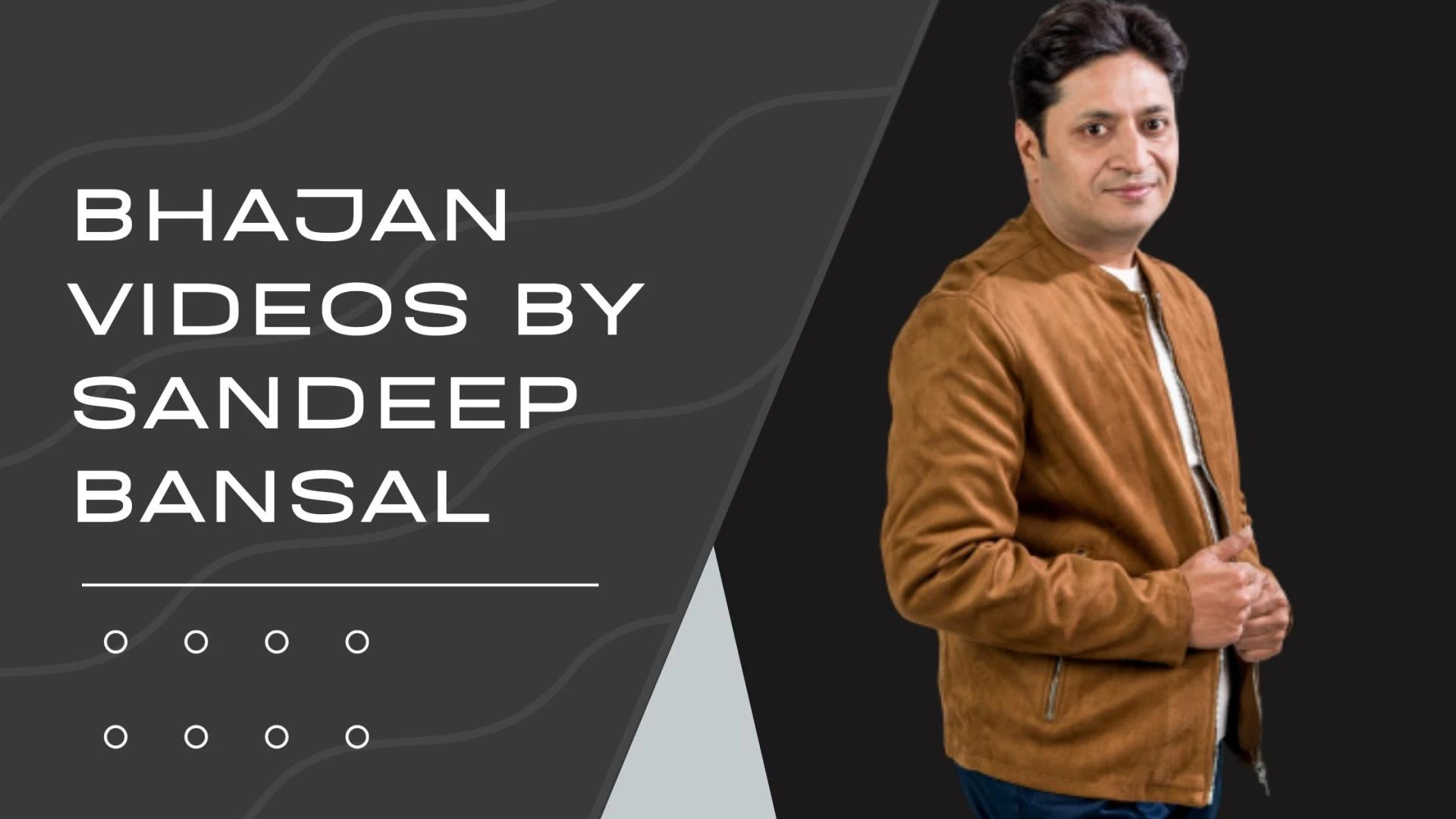 Best Bhajan Videos by Sandeep Bansal