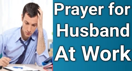 Catholic Prayer for Husband at Work - Love Vashikaran Prayer