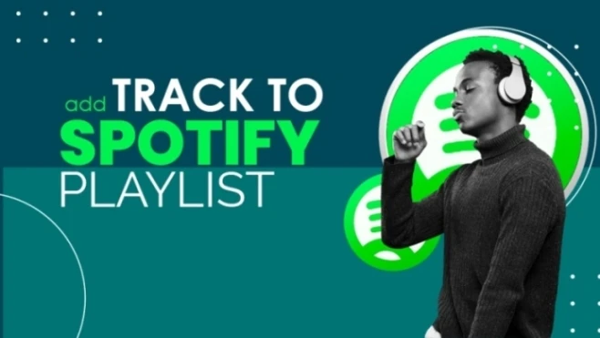 Top 5 Reasons Why It's Beneficial For You To Add a Track to the Spotify Playlist