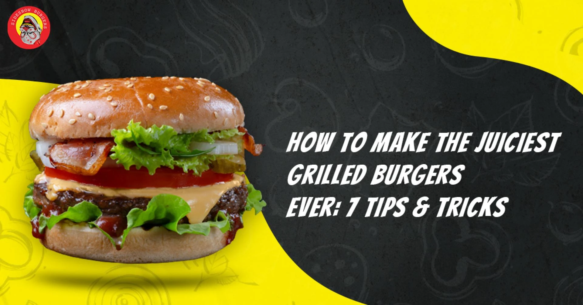 How to Make the Juiciest Grilled Burgers Ever: 7 Tips &amp; Tricks