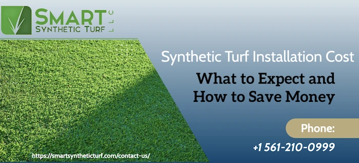 Synthetic Turf Installation Cost: What to Expect and How to Save Money