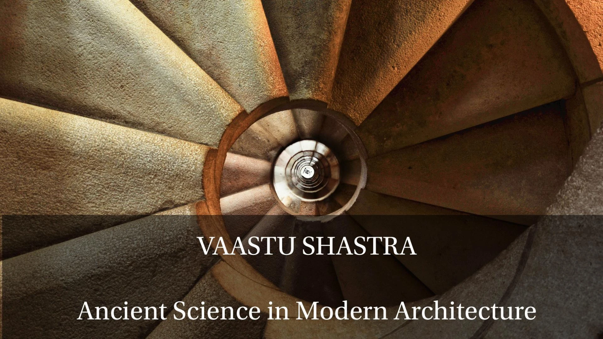 Vaastu Shastra: Utilisation of Ancient Indian Science in Modern Architecture