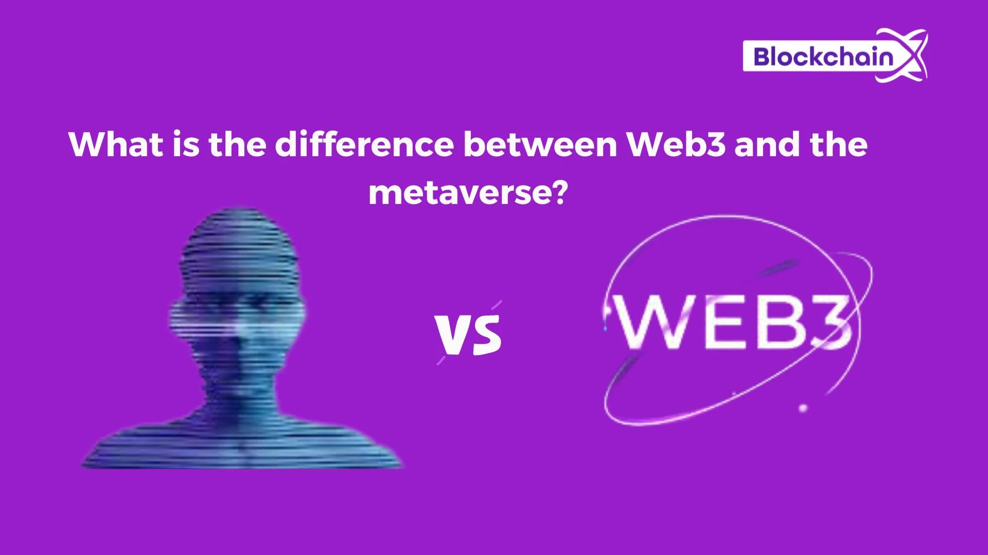 What is the difference between Web 3 and the metaverse?