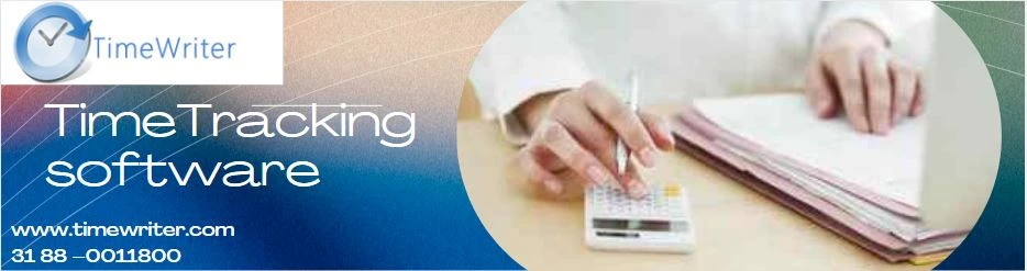 8 Reasons Why You Need A Time Keeping Software Like TimeWriter