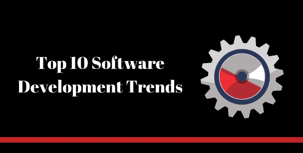 Top 10 Software Development Trends That Works In 2020